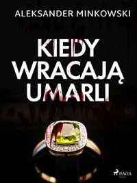 Kiedy wracają umarli - Aleksander Minkowski - ebook + audiobook