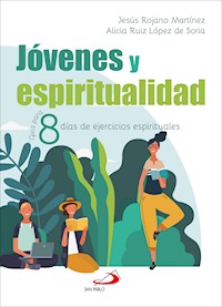 Jóvenes y espiritualidad - Jesús Rojano Martínez - ebook