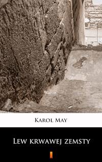 Lew krwawej zemsty - Karol May - ebook
