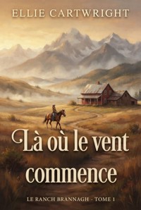 Là où le vent commence - Ellie Cartwright - ebook