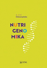 Nutrigenomika - Chmurzyńska Agata - książka