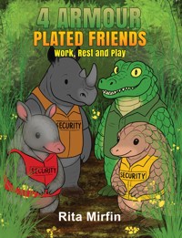 4 Armour-Plated Friends - Rita Mirfin - ebook