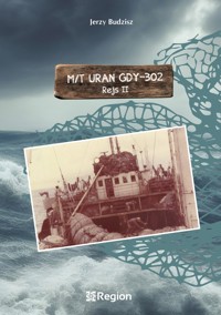 M/T Uran GDY-302. Rejs II - Jerzy Budzisz - ebook