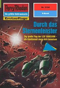 Perry Rhodan 2104: Durch das Sternenfenster -  Uwe Anton - ebook