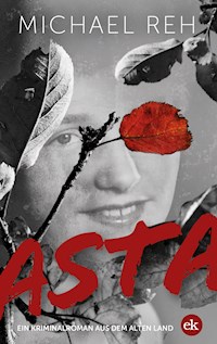 Asta - Michael Reh - ebook