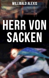 Herr von Sacken - Willibald Alexis - ebook