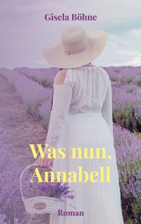 Was nun, Annabell - Gisela Böhne - ebook