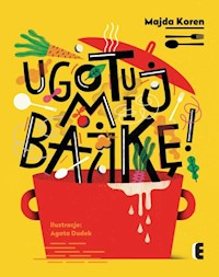 Ugotuj mi bajkę! - Koren Majda - książka