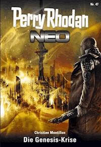 Perry Rhodan Neo 47: Die Genesis-Krise -  Christian Montillon - ebook