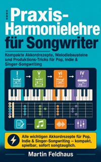 Praxis-Harmonielehre für Songwriter - Martin Feldhaus - ebook