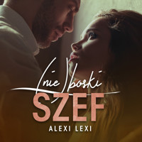 (nie)boski szef - Lexi Alexi - ebook + audiobook