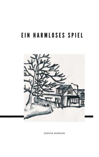 Ein harmloses Spiel - Sophie Morgen - ebook