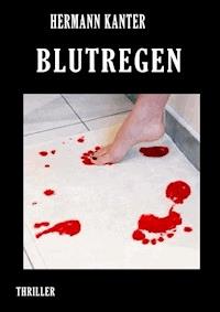 Blutregen - Hermann Kanter - ebook