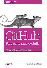 GitHub Przyjazny przewodnik - Bell Peter, Beer Brent - książka