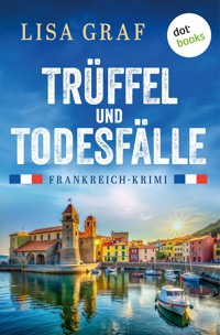 Trüffel und Todesfälle - oder: Madame Merckx trinkt keinen Wein - Graf Lisa - ebook