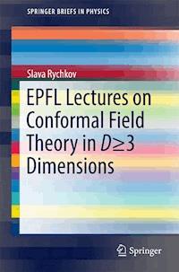 EPFL Lectures on Conformal Field Theory in D ≥ 3 Dimensions - Slava Rychkov - ebook