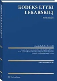 Kodeks Etyki Lekarskiej Komentarz -  - książka