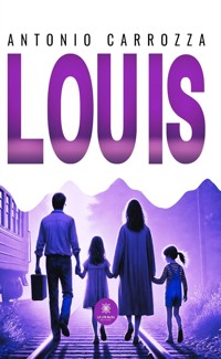 Louis - Antonio Carrozza - ebook