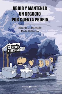 Abrir y mantener un negocio por cuenta propia - Ricardo Machado - ebook