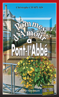Pommes d'amour à Pont-l'Abbé - Christophe Chaplais - ebook
