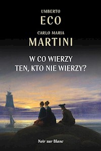 W co wierzy ten kto nie wierzy? - Umberto Eco - książka