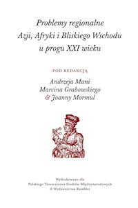 Problemy regionalne  Azji, Afryki i Bliskiego Wschodu  u progu XXI wieku -  - książka