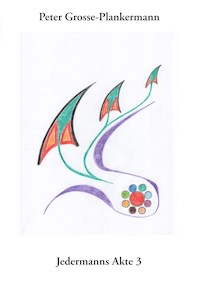 Jedermanns Akte 3 - Peter Grosse-Plankermann - ebook