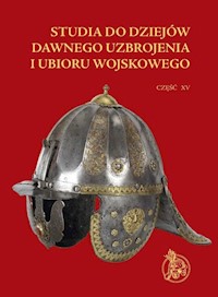 Studia do dziejów dawnego uzbrojenia i ubioru wojskowego -  - książka