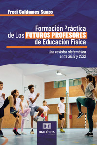 Formación Práctica de Los Futuros Profesores de Educación Física - Fredi Galdames Suazo - ebook