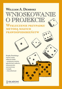 Wnioskowanie o projekcie - Ewert Winston, Dembski William A. - książka
