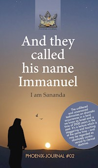 And they called his name Immanuel - Team of authors of the Phoenix-Journals - ebook
