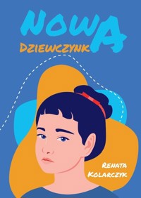 Nowa dziewczynka - Kolarczyk Renata - książka