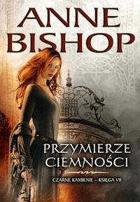 Przymierze ciemności - Anne Bishop - ebook + książka