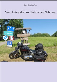 Von Heringsdorf zur Kurischen Nehrung - Cara Catalina Fox - ebook