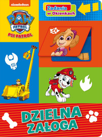 Psi Patrol. Zadania w Okienkach. Dzielna załoga - zbiorowa praca - książka