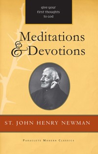 Meditations and Devotions - John Henry Newman - ebook