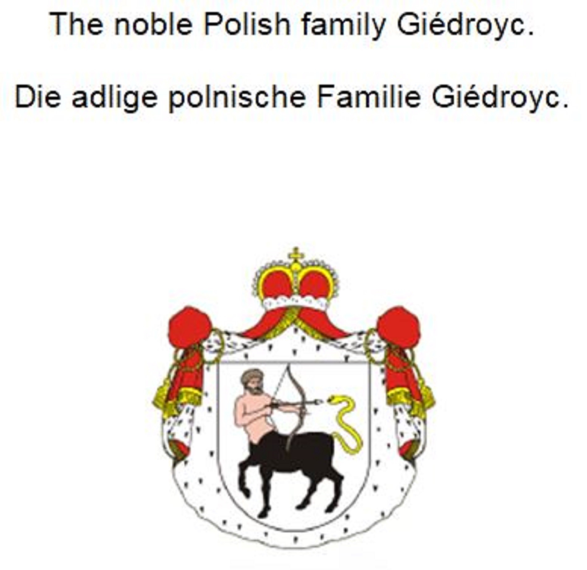 The noble Polish family Giedroyc. Die adlige polnische Familie Giedroyc.