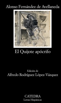 El Quijote apócrifo - Alonso Fernández de Avellaneda - ebook