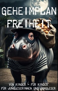 Geheimplan Freiheit - Malou Bätscher - ebook