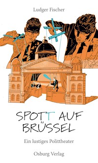 Spot(t) auf Brüssel - Ludger Fischer - ebook