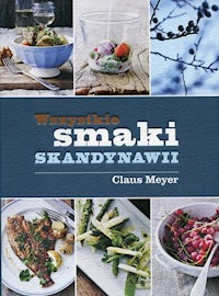 Wszystkie smaki Skandynawii - Meyer Claus - książka