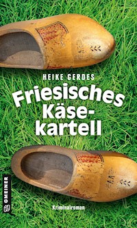 Friesisches Käsekartell - Heike Gerdes - ebook