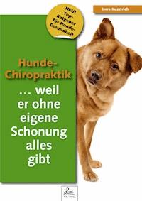 Hunde-Chiropraktik - Imre Kusztrich - ebook