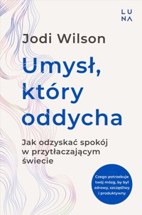 Umysł, który oddycha - Jodi Wilson - książka