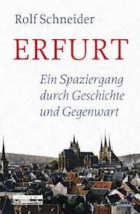 Erfurt - Rolf Schneider - ebook