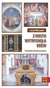 Z hostii wytrysnęła krew - Wilczyński Leszek - książka
