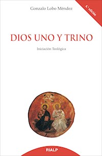 Dios Uno y Trino - Gonzalo Lobo Méndez - ebook
