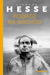 Podróż na Wschód - Hermann Hesse - ebook + książka