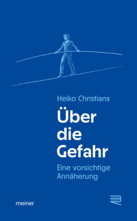 Über die Gefahr - Heiko Christians - ebook