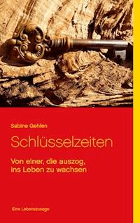 Schlüsselzeiten - Sabine Gehlen - ebook